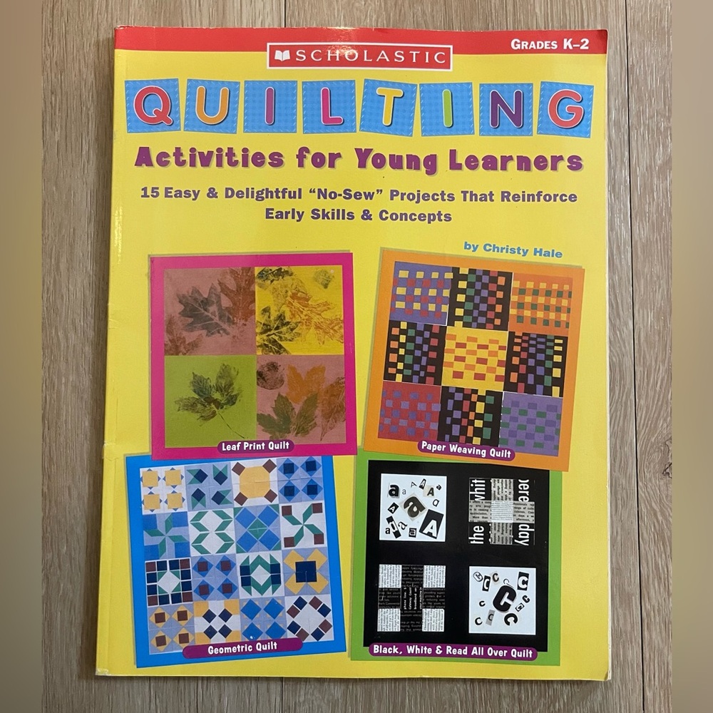 Scholastic Quilting Grades K-2